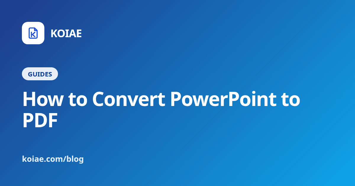How to Convert PowerPoint to PDF