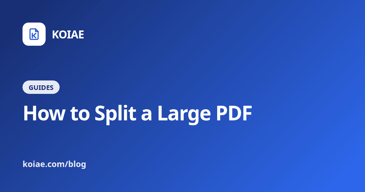 How to Split a Large PDF into Separate Files